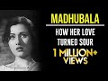 Madhubala: The Untold Bitterness With Dilip Kumar