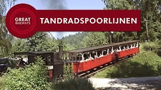 De stoomlocomotief Deel 8 - Tandradspoorlijnen - Nederlands • Great Railways