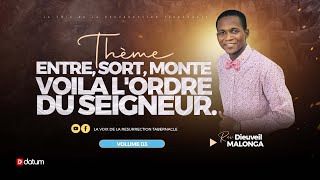 ENTRE, SORT, MONTE, VOILÀ L'ORDRE DU SEIGNEUR | 03 | REV. DIEUVEIL MALONGA