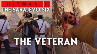 Hitman 3 - The Veteran (0:22) - Sarajevo Six SASO