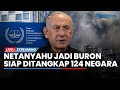 🔴Netanyahu Resmi Jadi Buronan, 124 Negara Wajib Tangkap PM Israel Sesuai Surat Perintah ICC