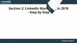 LinkedIn Marketing 2018 Training Demo Video 1