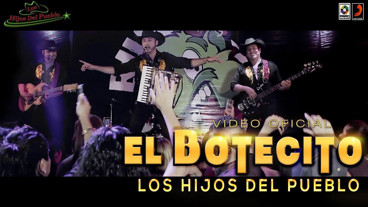 LOS HIJOS DEL PUEBLO - EL BOTECITO (video Oficial Full HD)’ LOS HIJOS DEL PUEBLO - EL BOTECITO (video Oficial Full HD)