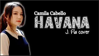 Lyrics: Camila Cabello - Havana (J. Fla cover)