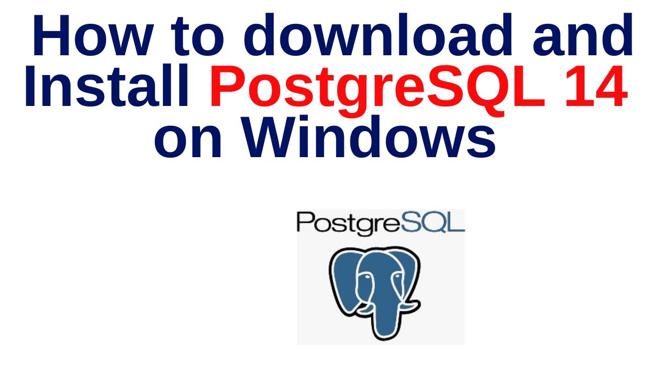 57. PostgreSQL DBA: How To Install PostgreSQL 14 On Windows Step By ...