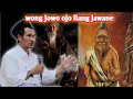 wong jowo ojo ilang jawane || Gus baha