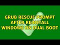 grub rescue prompt after reinstall windows on dual boot