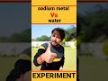 😱 sodium metal vs water😱 @MRINDIANHACKER @CrazyXYZ #shorts #5_upfact