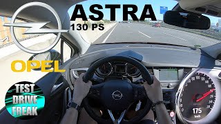 2020 Opel Astra Sports Tourer 1.2 Turbo 130 PS TOP SPEED AUTOBAHN DRIVE POV