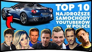 TOP 10⛔️NAJDROŻSZE Z NAJDROŻSZYCH AUTA YOUTUBERÓW