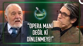 İlber Ortaylı Hasta Haliyle Operaya Gitti, Okan'dan Azarı Yedi! | Muhabbet Kralı