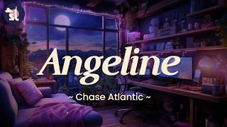 Chase Atlantic - Angeline | Lyrics