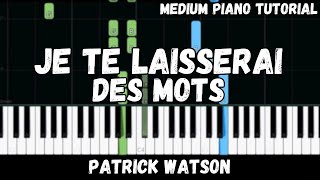 Patrick Watson - Je Te Laisserai Des Mots (Medium Piano Tutorial)