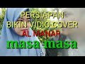 Persiapan bikin vidio karaoke almanar masa-masa