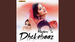 Madam Tu Dhokebaaz