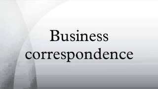 Business correspondence