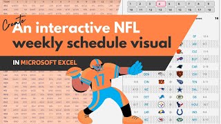 Creating an interactive NFL weekly schedule visual in Microsoft Excel