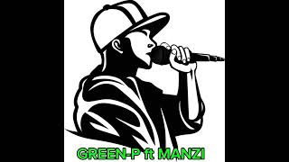 ESE UZIHANGANA BY GREEN-P ft MANZI