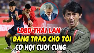 🔥HLV Thái Lan sợ lâm cảnh giống ông Troussier? Thầy Kim đối diện mục tiêu kép cực nặng