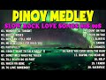 SLOW ROCK MEDLEY COLLECTION 💖 NONSTOP SLOW ROCK LOVE SONGS 80S 90S 💖 MGA LUMANG TUGTUGIN NOONG 90S