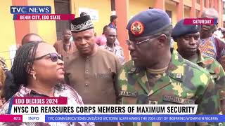 #EdoDecides2024: NYSC DG Reassures Corps Members Of Maximum Security