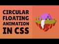 How to Implement Circular Floating Animation in CSS
