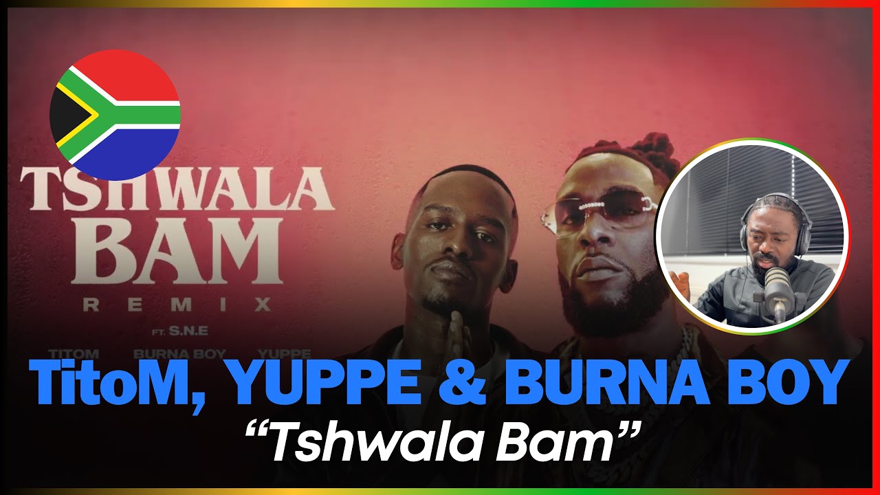 POCO LEE HELPED BURNA? 🚨🇿🇦 | TitoM, Yuppe And Burna Boy - Tshwala Bam ...