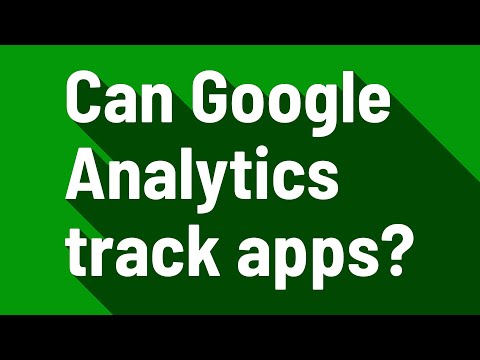 Can Google Analytics track apps?