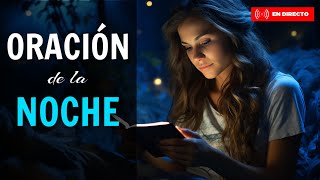 🔴 Oración de la NOCHE Para Tener Paz, Tranquilidad y Dormir Profundamente