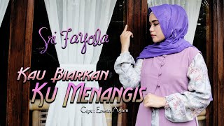 Download Lagu Sri Fayola Kau Biarkan Ku Menangis Dangdut Terbaru... MP3 Gratis