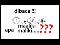 Dibaca Maaliki.... apa Maliki...... QS An Naas (114) ayat 2