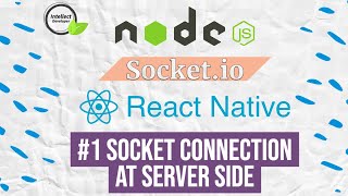 #1Configure NodeJs server and connection with socket.io #reactnative #nodejs @IntellectDeveloper