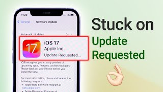 iOS 18/17 Update Stuck on Update Requested / Update Paused