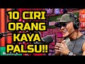 WAHAI ORANG KAYA PALSU‼️... CRAZY IYA RICH KAGAK😂 -ILMU SEMUA INI.. -Deddy Corbuzier Podcast