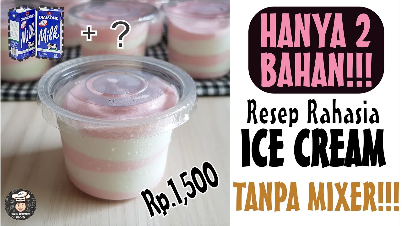 Tanpa MIXER & 2 Bahan!!! Resep Es Krim Ter-SIMPLE. Cara Mmembuat Ice ...