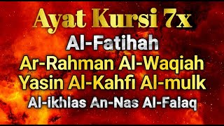 AYAT RUQIAH | AYAT Kursi 7x,Surah Yasin,Ar Rahman,Al Waqiah,Al Mulk,Al Kahfi,Ikhlas,Falaq,An Nas