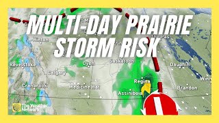 Multi-day Storm Risk Bubbles Up Over The Prairies, With The Risk Of Strong Winds And Hail