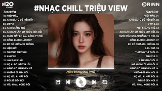 Nhạc Chill TikTok 2025 - Nhạc Trẻ Lofi Triệu View Hay Nhất Hiện Nay☘️Nhạc Lofi Chill Buồn Nhẹ Nhàng