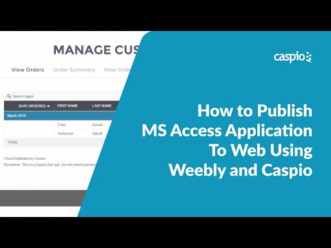 How to Publish MS Access Application To Web Using Weebly and Caspio How to Publish MS Access Application To Web Using Weebly and Caspio
