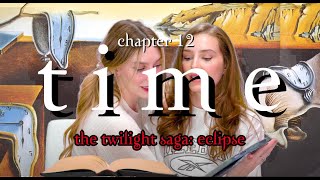 Thots on Eclipse // Chapter 12: Time