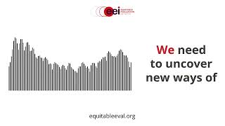 Practicing the Equitable Evaluation Framework™