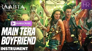 Main Tera Boyfriend Song Instrumental Music | Raabta | Arijit Singh, Neha Kakkar, Meet Bros HD