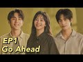 [ENG SUB] Go Ahead EP1 | Starring: Tan Songyun, Song Weilong, Zhang Xincheng| Romantic Comedy Drama
