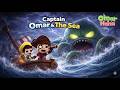 Captain Omar & The Sea 🏴‍☠️⛵🌊 | Islamic Series & Songs For Kids | Omar & Hana English
