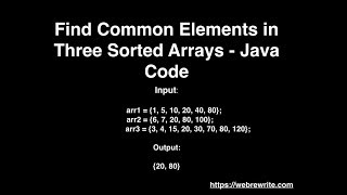 Find Common Elements in Three Sorted Arrays - Java Code