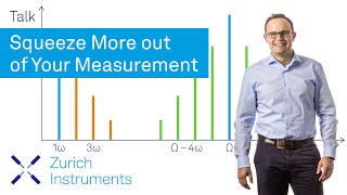 Squeeze More out of Your Measurement with Lock-in Amplifiers | Zurich Instruments Talk