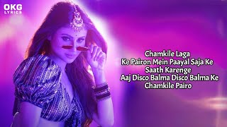 Disco Balma Lyrics Song | Mouni Roy | Asees Kaur, Mellow D | IP Singh | Sachin-Jigar