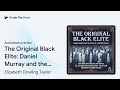 the original black elite daniel murray and the… by elizabeth dowling taylor · audiobook preview