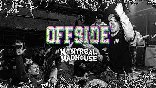 OFFSIDE - Montreal Madhouse