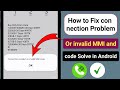 How to Fix connection Problem Or invalid MMI code in Android 2025.